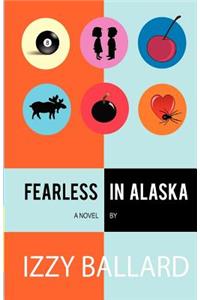 Fearless in Alaska