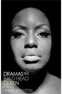 Dramas of a Bald Head Queen