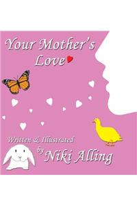 Your Mother's Love