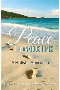 Peace in Anxious Times