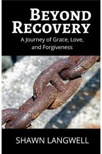 Beyond Recovery