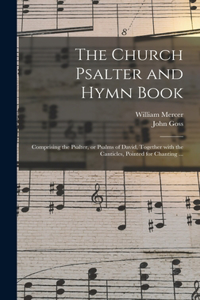 Church Psalter and Hymn Book
