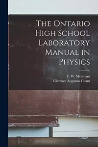 Ontario High School Laboratory Manual in Physics [microform]