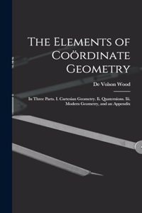 Elements of Coördinate Geometry