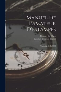 Manuel De L'amateur D'estampes