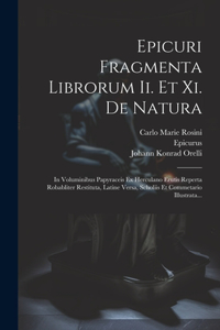 Epicuri Fragmenta Librorum Ii. Et Xi. De Natura