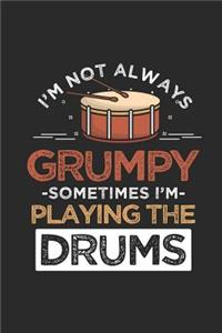 Drums - I'm Not Always Grumpy