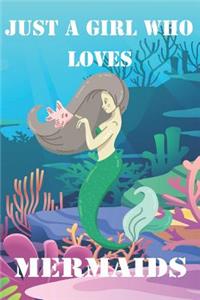 Just A Girl Who Loves Mermaids