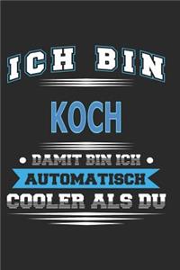 Ich bin Koch Damit bin ich automatisch cooler als du