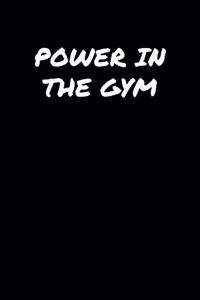 Power In The Gym�
