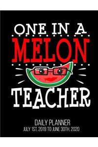 One In A Melon Teacher Daily Planner July 1st, 2019 to June 30th, 2020