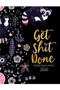 Get Shit Done Budgeting planner daily weekly & monthly 2020