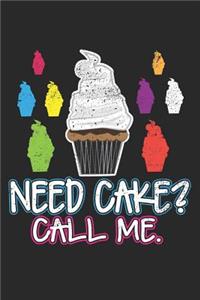 Need Cake