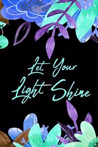 Let Your Light Shine