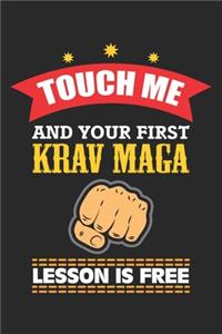 Touch me and your first Krav Maga lesson is free