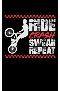 Ride Crash Swear Repeat