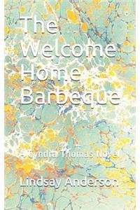 Welcome Home Barbeque