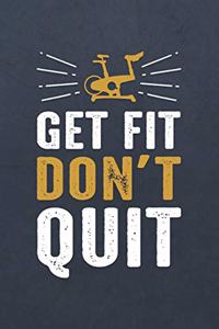 Get Fit Don't Quit