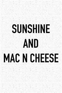 Sunshine and Mac N Cheese