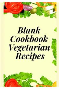 Blank Cookbook Vegetarian Recipes