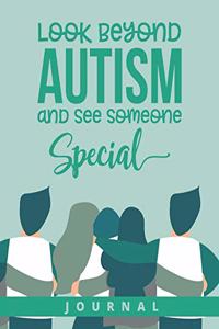 Look Beyond Autism and See Someone Special