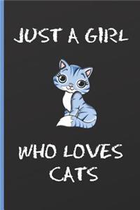 Just a Girl Who Loves Cats