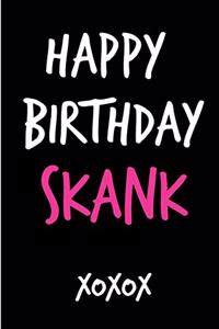 Happy Birthday Skank