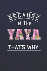 Because I'm the Yaya That's Why