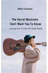 Secret Musicians Don't Want You To Know