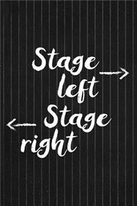 Stage Left Stage Right
