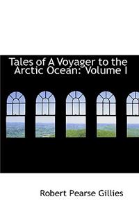 Tales of a Voyager to the Arctic Ocean
