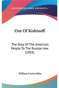 Out Of Kishineff: The Duty Of The American People To The Russian Jew (1903)