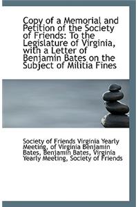Copy of a Memorial and Petition of the Society of Friends