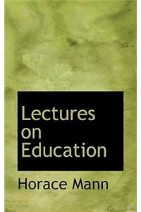 Lectures on Education