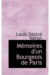 Memoires D'Un Bourgeois de Paris