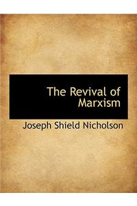 The Revival of Marxism