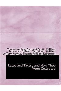 Rates and Taxes, and How They Were Collected