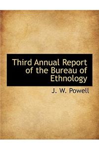 Third Annual Report of the Bureau of Ethnology
