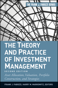 The Theory and Practice of Investment Management