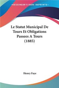 Statut Municipal De Tours Et Obligations Passees A Tours (1885)