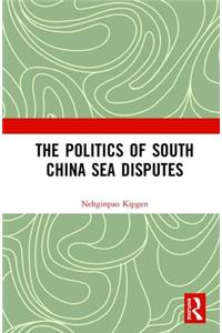 Politics of South China Sea Disputes