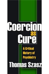 Coercion as Cure