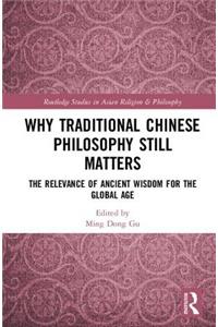 Why Traditional Chinese Philosophy Still Matters