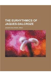 The Eurhythmics of Jaques-dalcroze