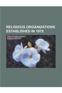 Religious Organizations Established in 1978