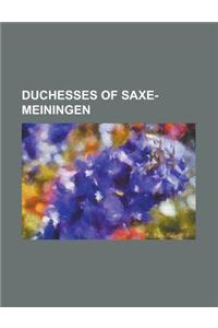 Duchesses of Saxe-Meiningen