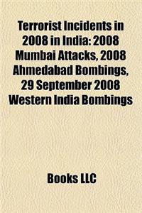 Terrorist Incidents in 2008 in India