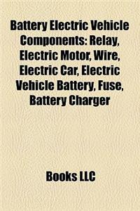 Battery Electric Vehicle Components