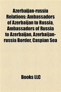 Azerbaijan-Russia Relations