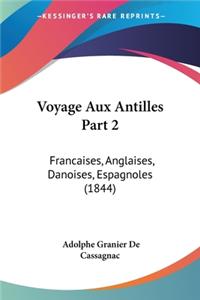 Voyage Aux Antilles Part 2